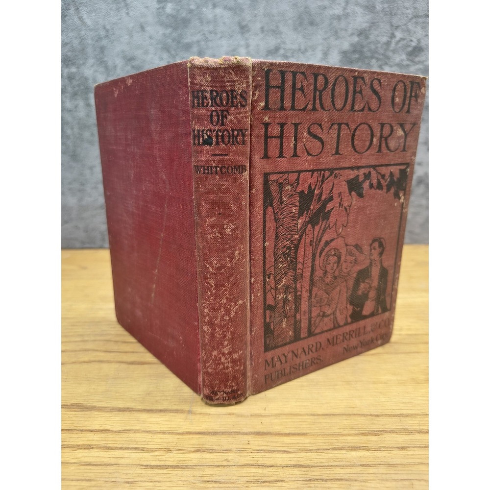 Vintage 1904 "Heroes of History" by Ida Prentice Whitcomb HC